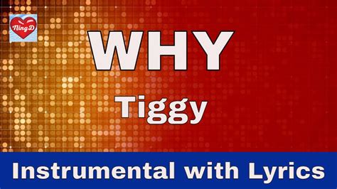 Tiggys Why Karaoke Why Instrumental With Lyrics Ningd Youtube