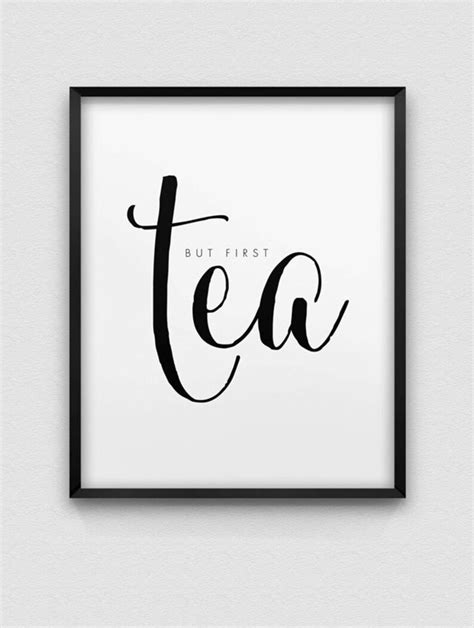 But First Tea Print Black And White Typographic Wall Decor Etsy