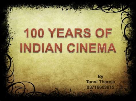 100 Years Of Indian Cinema