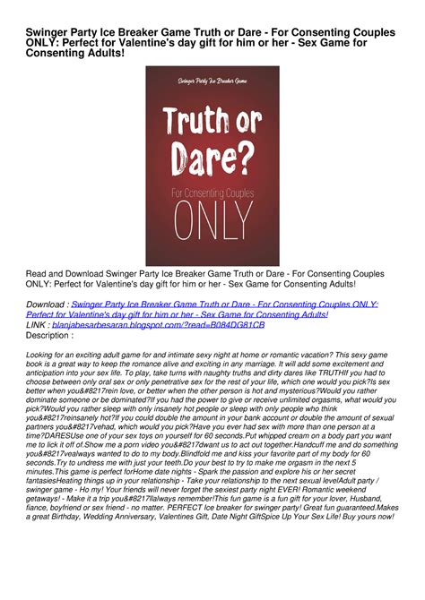 Download Pdf Swinger Party Ice Breaker Game Truth Or Dare For