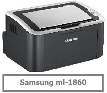 The toner on its own cost more then the printer, i know they have to make money, but if i have to keep on buying toner. تحميل تعريف طابعة سامسونج Samsung ml-1860 الأصلي مجانا ...