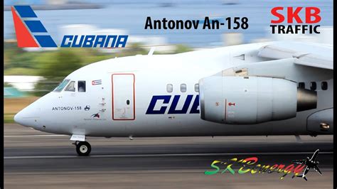 Cubana Antonov An 158 In Action St Kitts Arriving From The 7th