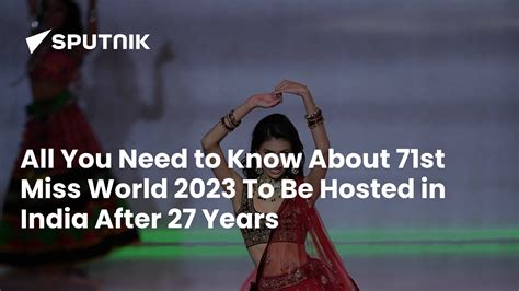 All You Need To Know About 71st Miss World 2023 To Be Hosted In India