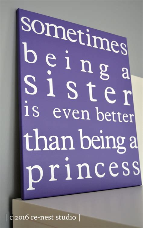 Sometimes Being A Sister Is Even Better Than Being A Princess Etsy