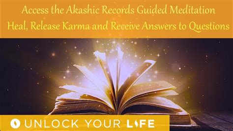 Access The Akashic Records Heal Release Karma And Receive Messages