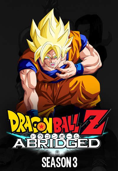 I grew up on dragon ball, and as such, i always thought the watch order was pretty straight forward. Dragon Ball Z Abridged - Aired Order - Season 3 - TheTVDB.com