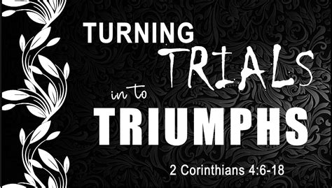 Turning Trials into Triumphs (2 Corinthians 4:6-18) | Calvary Ventura
