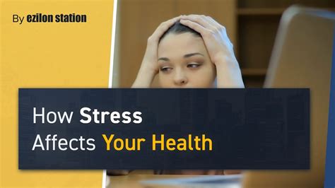 How Stress Affects Your Health Youtube