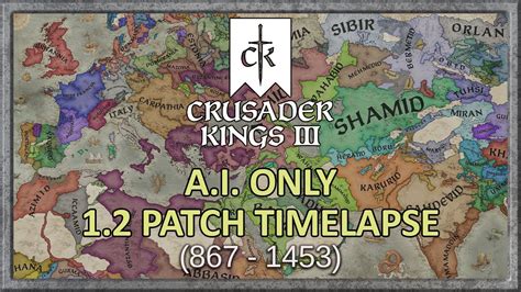 Crusader Kings Iii Timelapse 867 Start 12 Patch Youtube