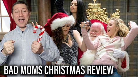 Bad Moms Christmas Review Youtube