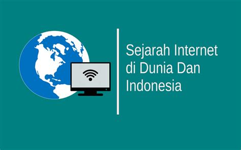 Sejarah Internet Di Dunia Dan Indonesia Singkat