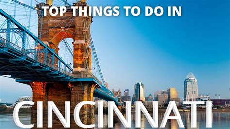 Top Things To Do In Cincinnati Travel Guide 2021 Youtube