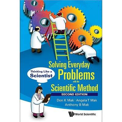 Solving Everyday Problems With The Scientific Method Thinking Like A Scientist Second Edition