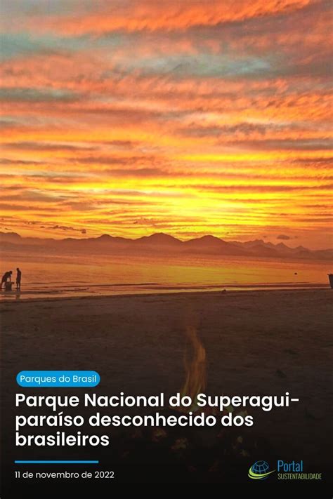 Parque Nacional do Superagui paraíso desconhecido dos brasileiros