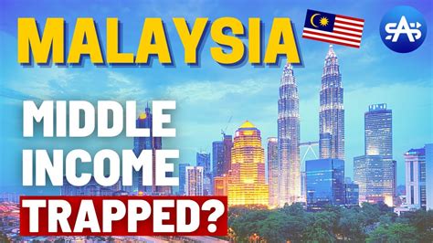 The Economy Of Malaysia Middle Income Trapped Youtube