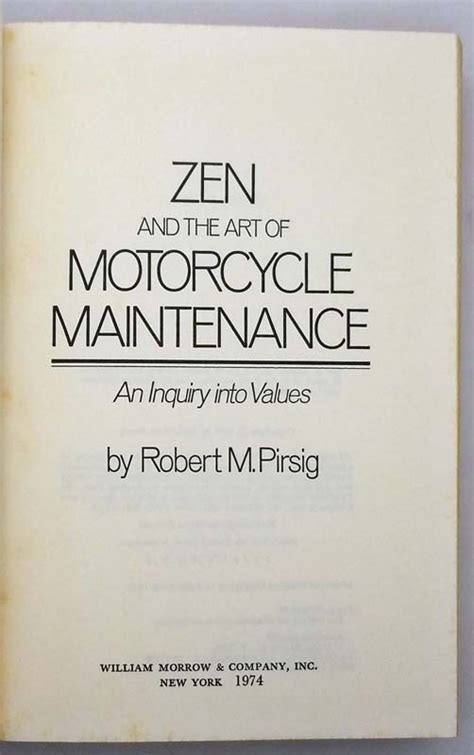 Zen And The Art Of Motorcycle Maintenance Robert M Pirsig 1974 1st