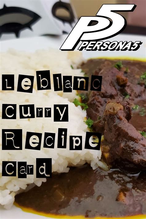 Leblanc curry (ルブランのカレー, ruburan no karee)? Persona 5 - Official Leblanc Curry Aniplex Recipe Card Translation - Youtube Video Included in ...