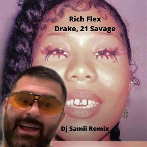 Drake 21 Savage Rich Flex Dj Samii Remix By Dj Samii Free Download On Hypeddit