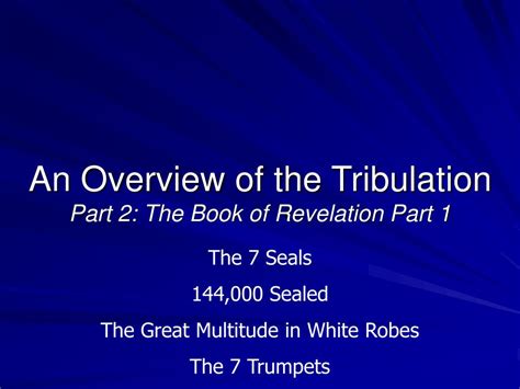 Ppt An Overview Of The Tribulation Part The Book Of Revelation Part Powerpoint