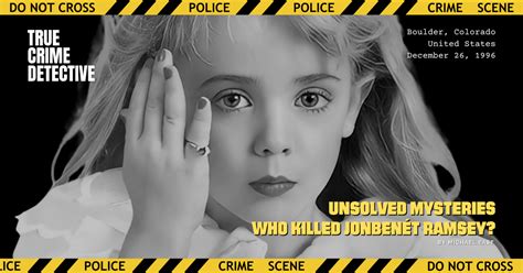 Unsolved Mysteries Who Killed Jonbenét Ramsey By Michael East