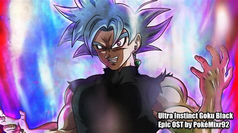 Dragon Ball Super Ultra Instinct Goku Black Fanmade Ost Youtube