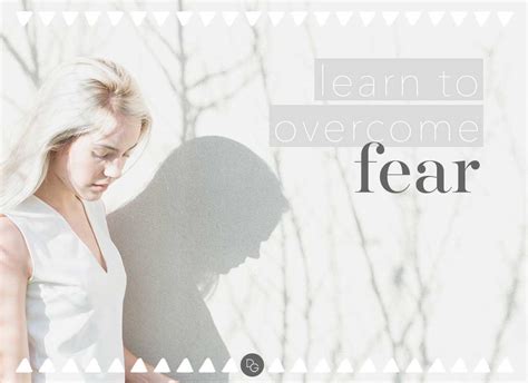 How To Overcome Fear The Daily Guru