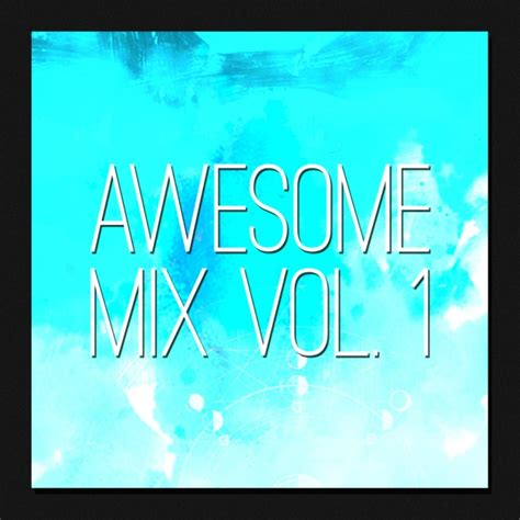 8tracks Radio Awesome Mix Vol 1 12 Songs Free And Music Playlist