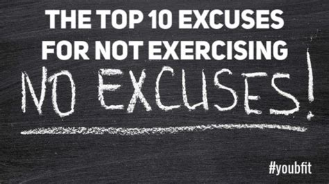 Top 10 Excuses For Not Exercising You Be Fit
