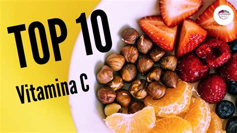 Top Alimentos Ricos En Vitamina C Youtube