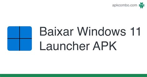 Windows 11 Launcher Apk Baixar Android App