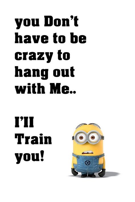 Minion Quotes Hang Out With Me Funny Motivational Poster Funny Minion