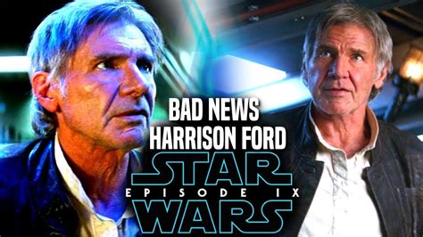 Harrison ford news, gossip, photos of harrison ford, biography, harrison ford girlfriend list 2016. Star Wars Episode 9 Harrison Ford Bad News Revealed! (Star ...