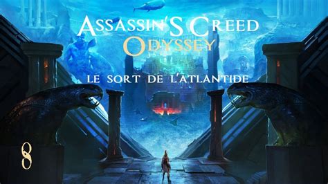 VOD Assassin S Creed Odyssey DLC Le Sort De L Atlantide 8 YouTube