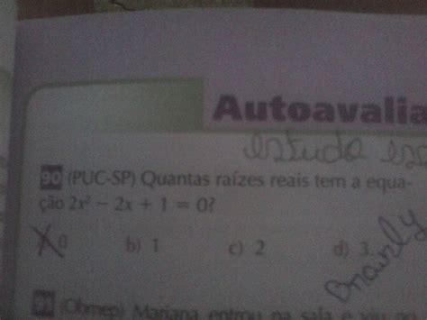 Quantas Raizes Reais Tem A Equação 2x2 2x 1 0