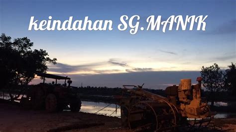 keindahan sungai manik teluk intan perak  YouTube