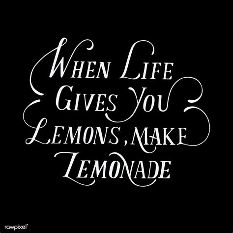 When Life Gives You Lemons Make Lemonade Quote Typography Design Free
