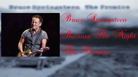 Bruce Springsteen Because The Night Lyrics