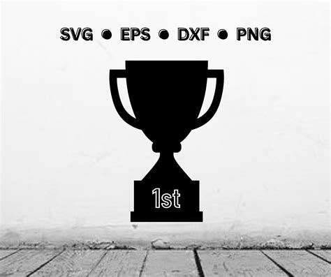 Trophy Svg Digital Vector Cut File 1st Place Trophy Svg Trophy Png
