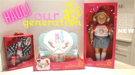 Our Generation Doll Huge Haul Review And Unboxing Youtube