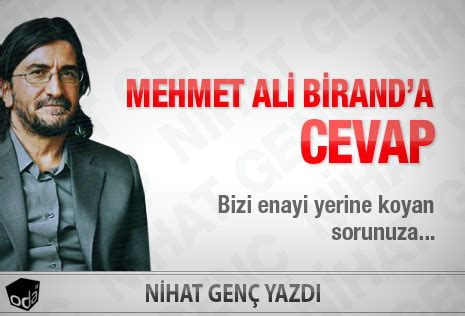Mektupta, i̇nce'den komutan olmasından önce baba olarak bahsetti. Mehmet Ali Birand Genç - Ozan Ormeci Makaleler Ozan Ormeci ...