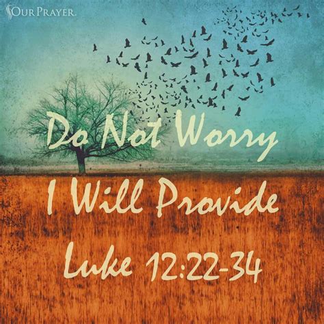 Luke 1222 34 God Always Provides From Our Prayer On Facebook