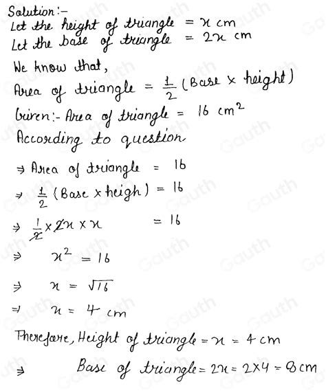 Solved: 4 The base of a triangle is twice the height of the triangle