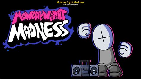 Monday Night Madness Friday Night Funkin Mods