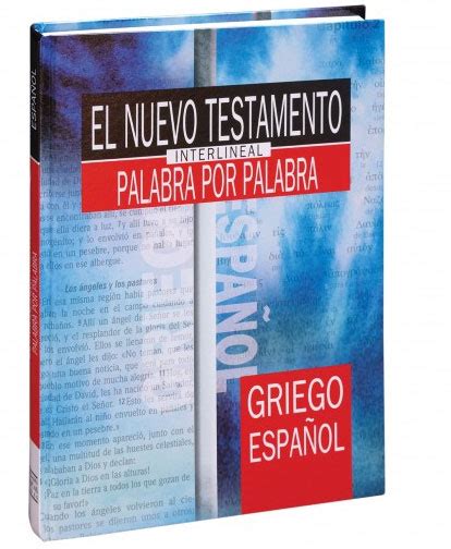 Nuevo Testamento Interlineal Griego Español Rvc Griego Rvc