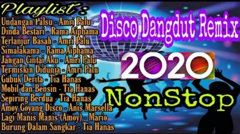 For your search query dangdut remix mp3 we have found 1000000 songs matching your query but showing only top 10 results. Disco Dangdut Remix 90an Nonstop | Lagu Nostalgia 90an ...