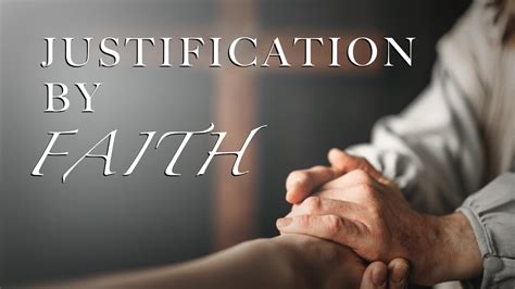 Justification By Faith Line Of Truth