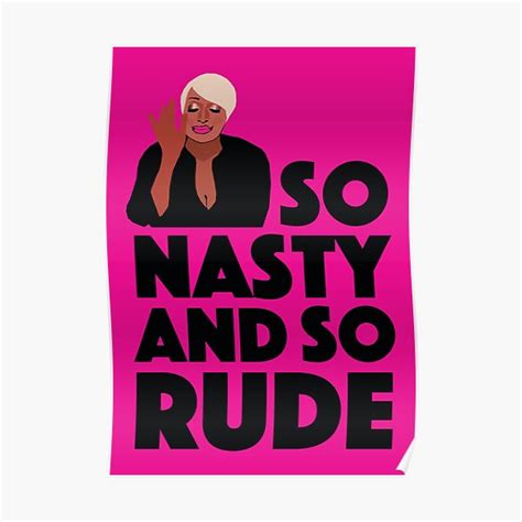 Nene Leakes So Nasty And So Rude Rhoa Real Housewives Of Atlanta Poster For Sale By