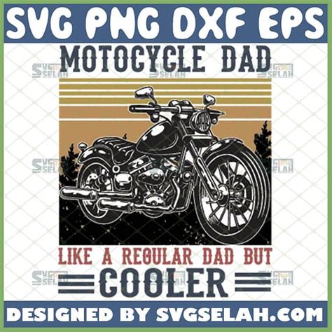 Motorcycle Dad Like A Regular Dad But Cooler Svg Biker Fathers Day