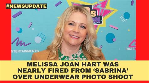 Melissa Joan Hart Was Nearly Fired From Sabrina Over Underwear Photo Shoot Celebritynews