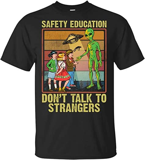 Safety Education Dont Talk To Strangers Funny Alien Vintage T Shirt